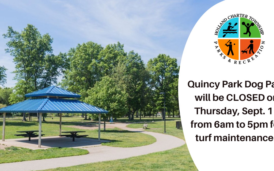 Quincy Dog Park Temporarily Closed